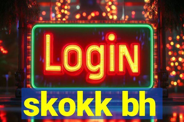 skokk bh